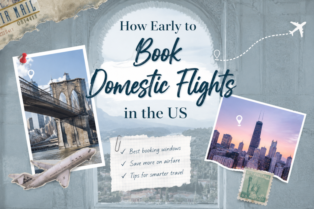 How Early to Book Domestic Flights in the US