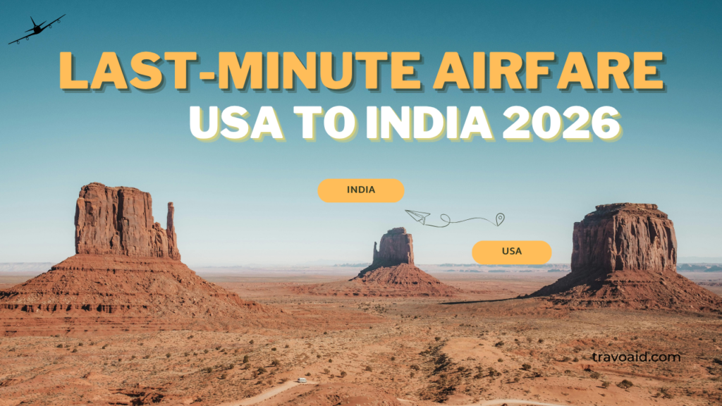 Last-Minute Airfare: USA to India 2026